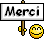 :merci: